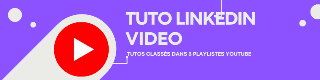 tuto linkedin gratuit video prospection