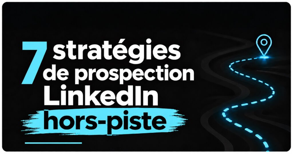 comment-prospecter-efficacement-sur-linkedin